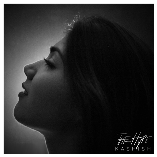 The Hype - Kashish